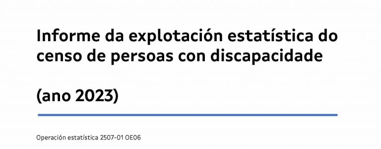 Informe da explotación estatística do censo de persoas con discapacidade